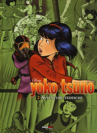 YOKO TSUNO: L'INTEGRALE, VOL. 2 – AVVENTURE TEDESCHE – Editoriale Cosmo