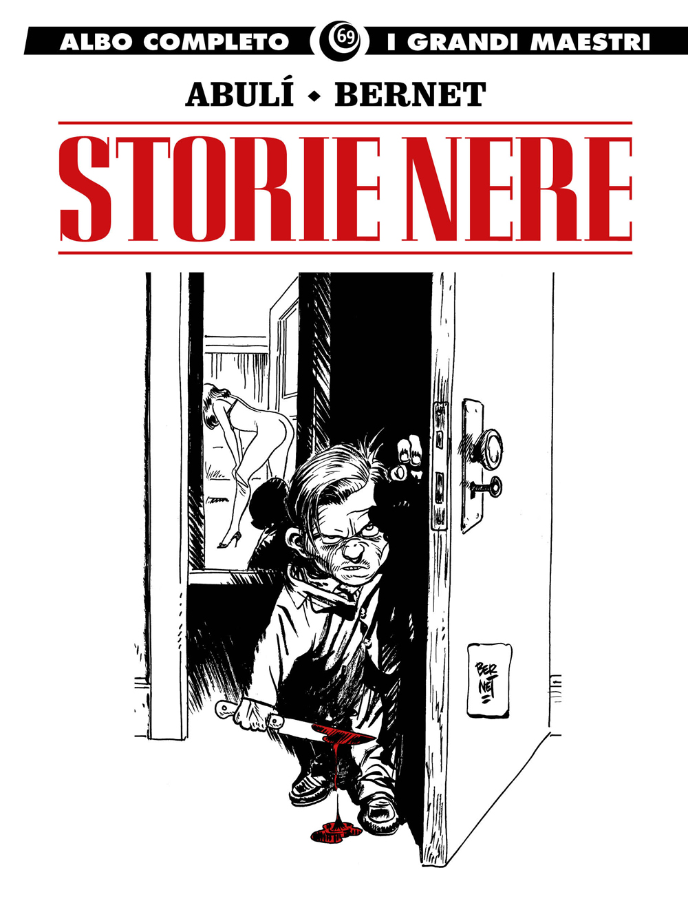 I GRANDI MAESTRI 69: ABULI/BERNET - STORIE NERE